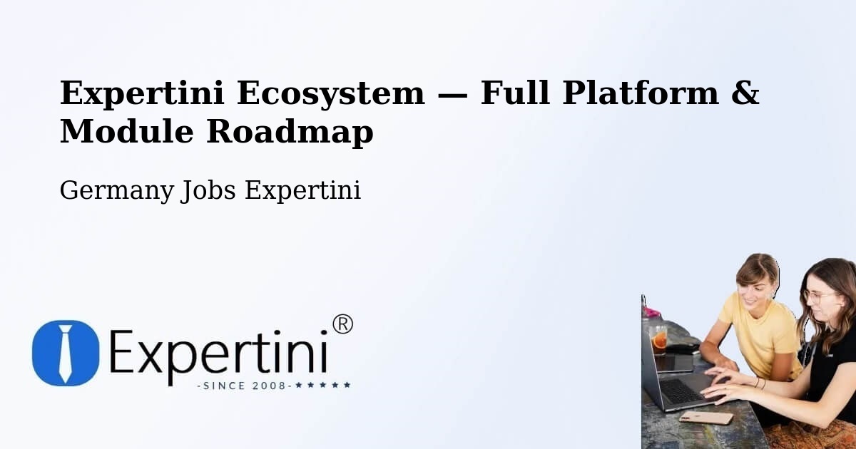 Expertini Ecosystem — Full Platform & Module Roadmap – Essen