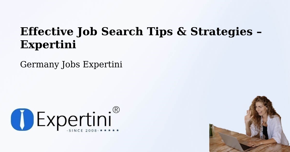 Job Search Tips & Strategies for Job Seekers – Essen - Essen, Germany Jobs Expertini